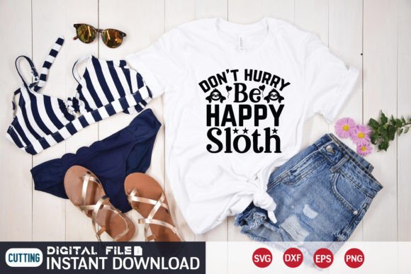 Don't Hurry Be Happy Sloth Svg: A Charming Design