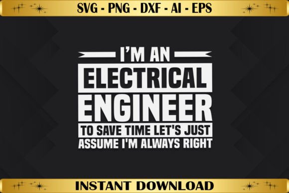 Electrical Engineer Let's Assume: A Versatile T-Shirt Design