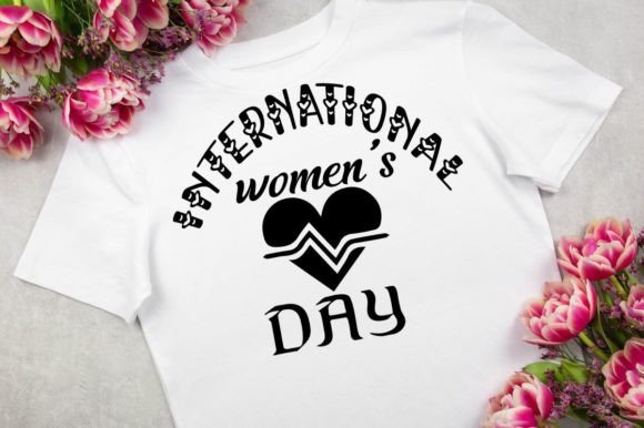 International Women's Day SVG for T-Shirt Designs & Graphics
