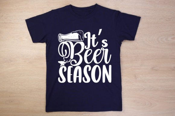 It’s Beer Season-SVG Design for T-Shirt and Graphics