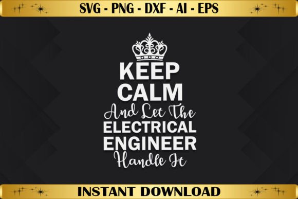 Keep Calm Electrical Engineer for T-Shirt Designs