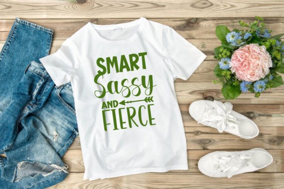 Smart Sassy and Fierce – Perfect for T-Shirt Designs & Graphics