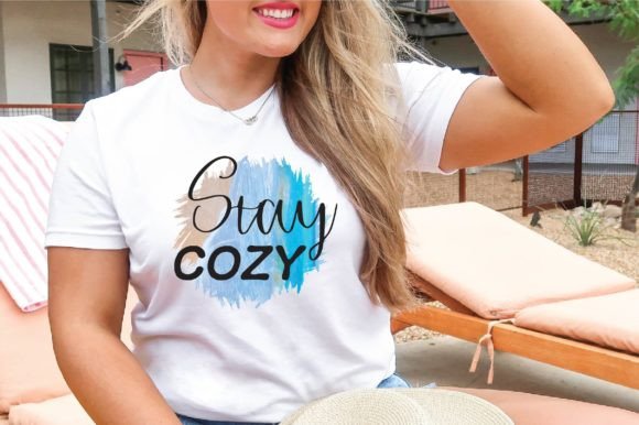 Stay Cozy Svg: A Versatile Graphic for T-Shirt Designs