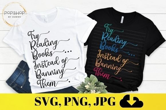 Try Reading Book Instead of Banning Them Graphics